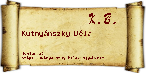 Kutnyánszky Béla névjegykártya
